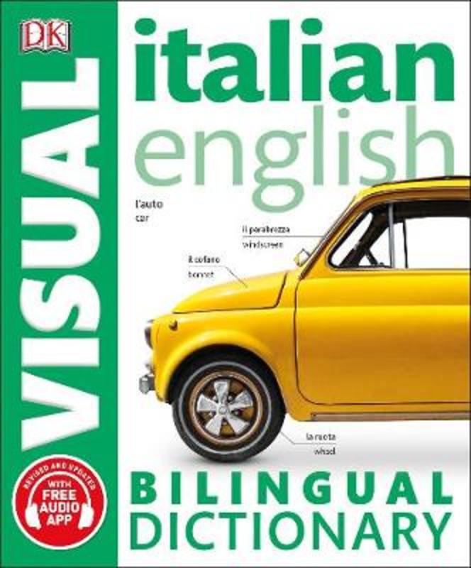 Italian-English Bilingual Visual Dictionary with Free Audio App by DK - 9780241292440