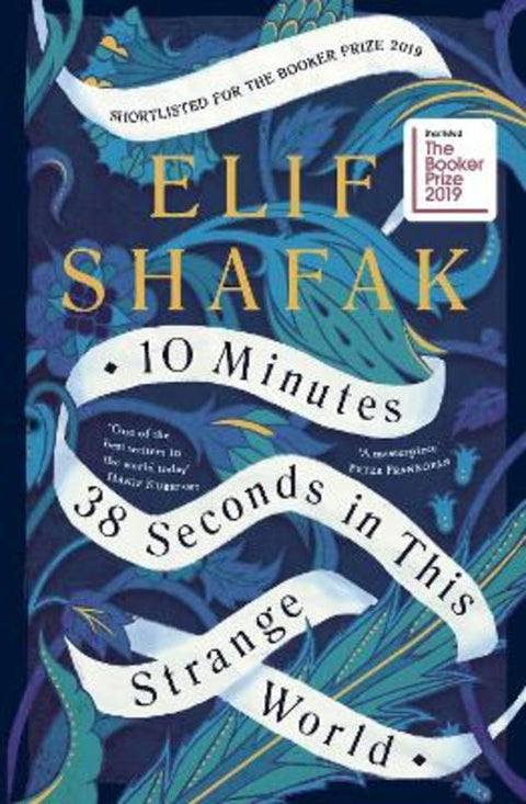 10 Minutes 38 Seconds in this Strange World by Elif Shafak - 9780241293874
