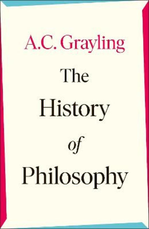 The History of Philosophy by A. C. Grayling - 9780241304556