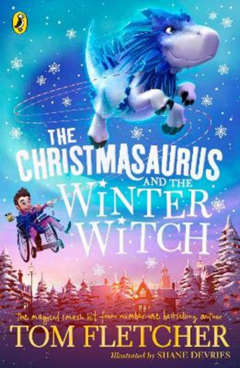 The Christmasaurus and the Winter Witch by Tom Fletcher - 9780241338612
