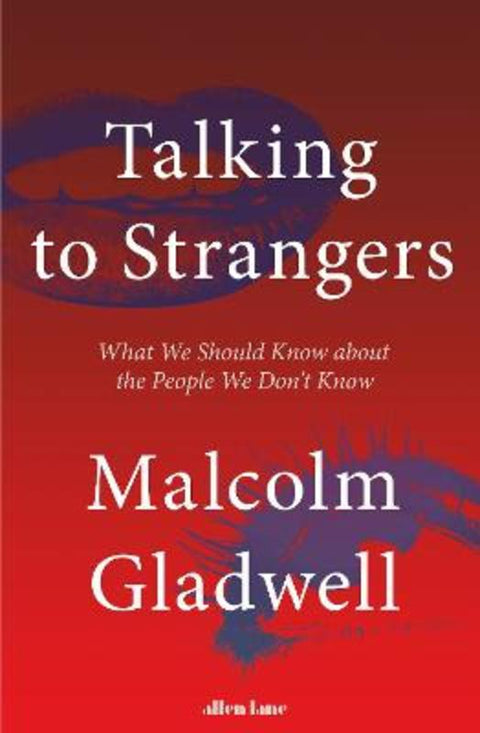 Talking to Strangers by Malcolm Gladwell - 9780241351574