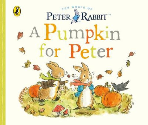 Peter Rabbit Tales - A Pumpkin for Peter by Beatrix Potter - 9780241358757