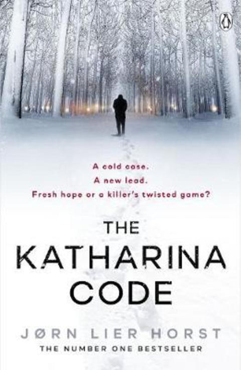 The Katharina Code: The Cold Case Quartet, Book 1 by Jorn Lier Horst - 9780241364345