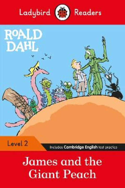 Ladybird Readers Level 2 - Roald Dahl - James and the Giant Peach (ELT Graded Reader) by Roald Dahl - 9780241368091