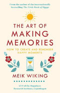 The Art of Making Memories by Meik Wiking - 9780241376058