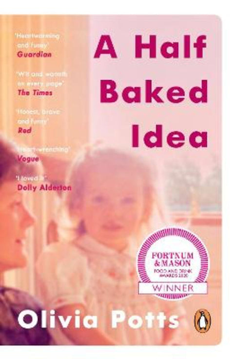 A Half Baked Idea by Olivia Potts - 9780241380468