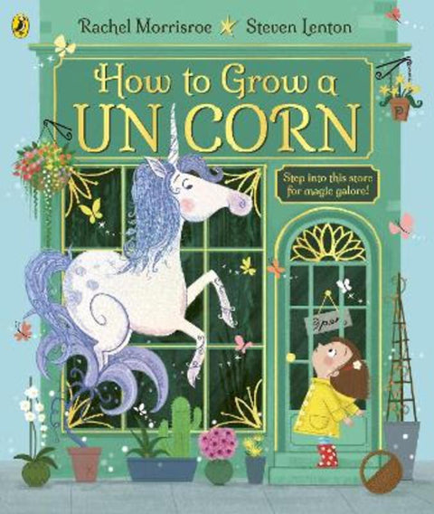 How to Grow a Unicorn by Rachel Morrisroe - 9780241392201