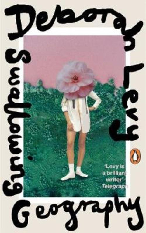 Swallowing Geography by Deborah Levy - 9780241400203