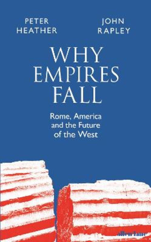 Why Empires Fall by John Rapley - 9780241407493