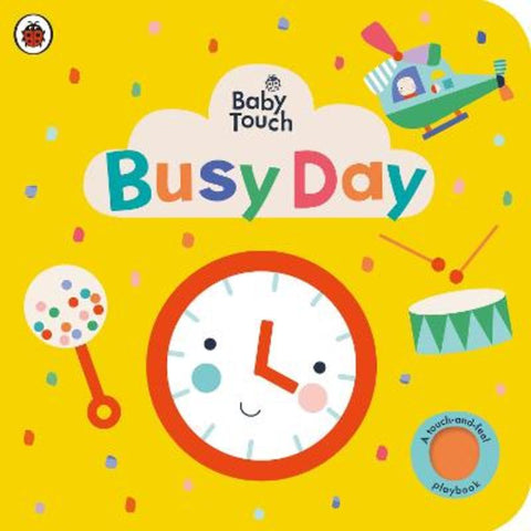Baby Touch: Busy Day by Ladybird - 9780241427385