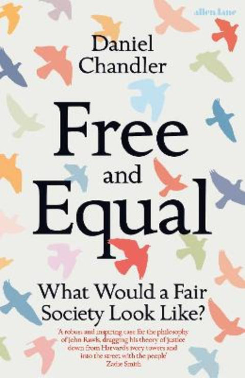 Free and Equal by Daniel Chandler - 9780241428382