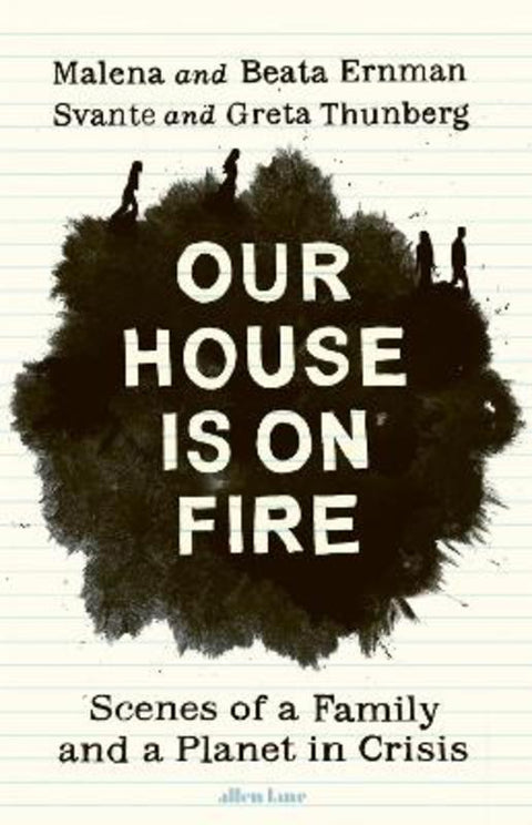 Our House is on Fire by Malena Ernman - 9780241446744