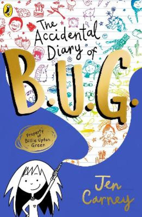 The Accidental Diary of B.U.G. by Jen Carney - 9780241455449