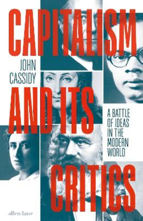 Capitalism and Its Critics by John Cassidy - 9780241457009