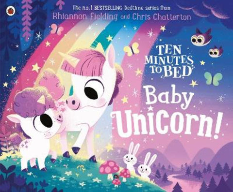 Ten Minutes to Bed: Baby Unicorn by Rhiannon Fielding - 9780241464397