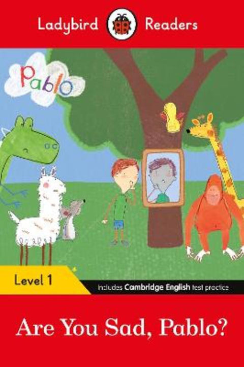 Ladybird Readers Level 1 - Pablo - Are You Sad, Pablo? (ELT Graded Reader) by Ladybird - 9780241475546
