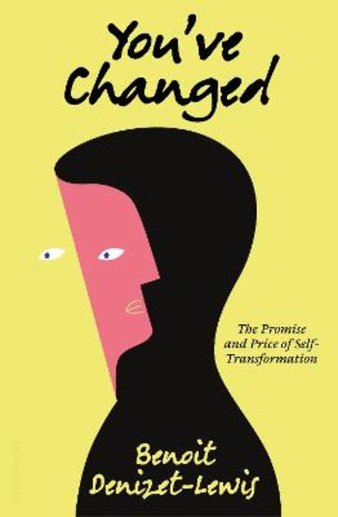 You've Changed by Benoit Denizet-Lewis - 9780241480328
