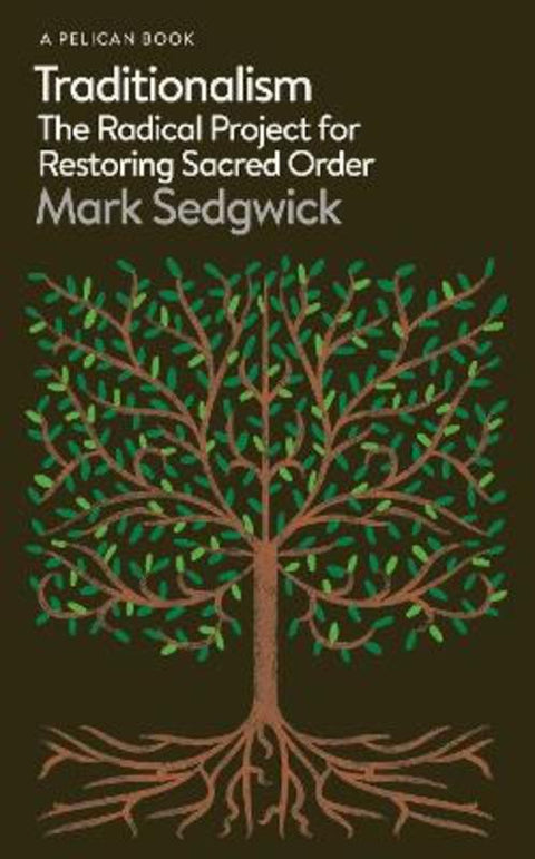 Traditionalism by Mark Sedgwick - 9780241487921