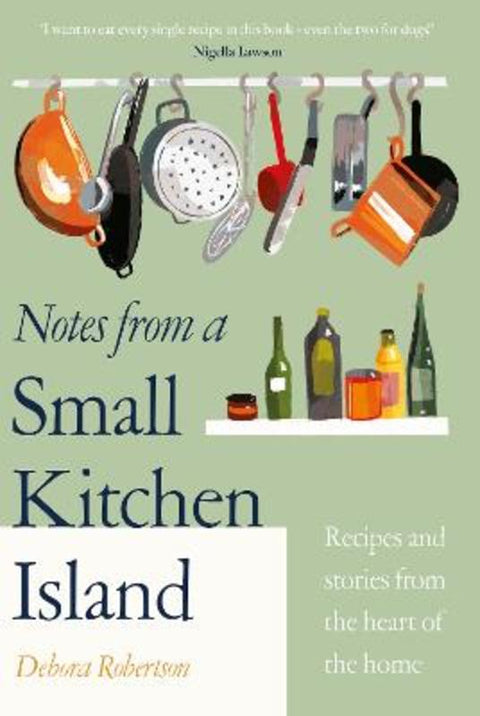 Notes from a Small Kitchen Island by Debora Robertson - 9780241504673