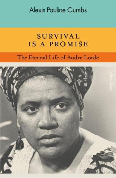 Survival is a Promise by Alexis Pauline Gumbs - 9780241505717