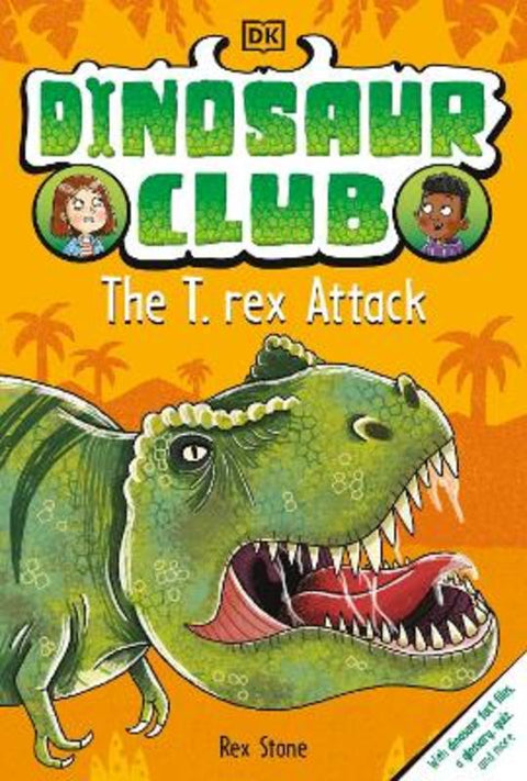 Dinosaur Club: The T. Rex Attack by Rex Stone - 9780241533406