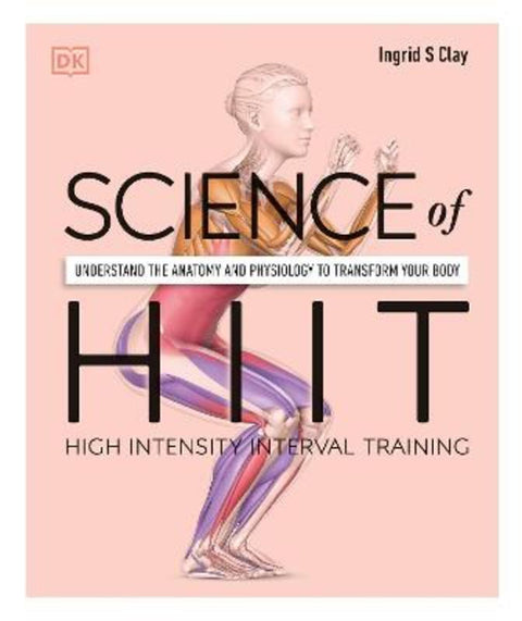 Science of HIIT by Ingrid S. Clay - 9780241536407