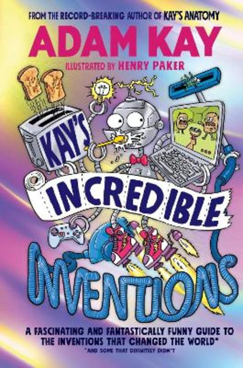 Kay's Incredible Inventions from Adam Kay - Harry Hartog gift idea