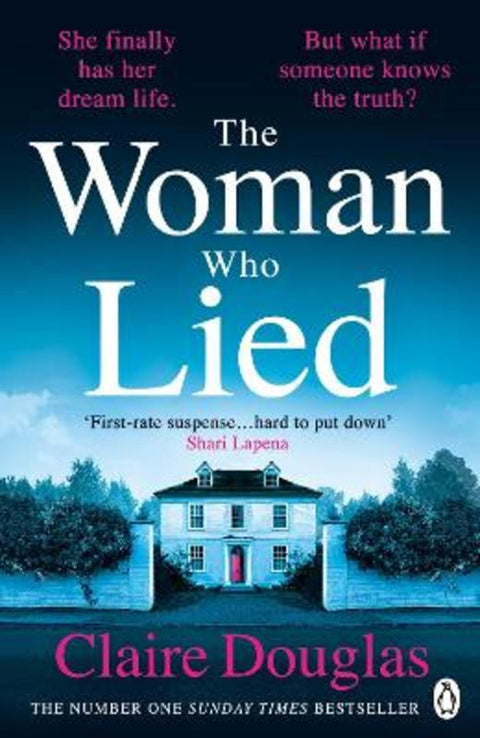 The Woman Who Lied by Claire Douglas - 9780241542361