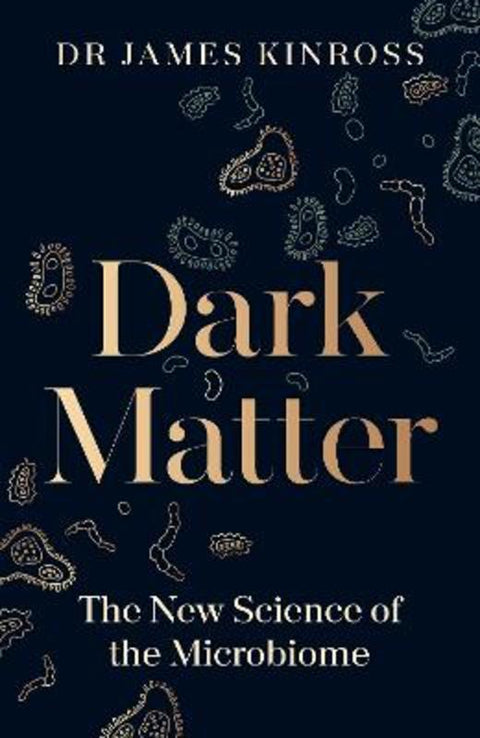 Dark Matter by James Kinross - 9780241543986