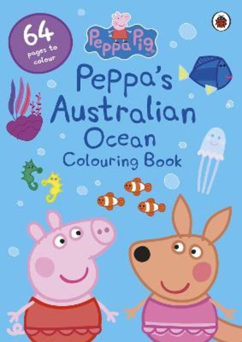Peppa Pig: Peppa's Australian Ocean Colouring Book by Peppa Pig - 9780241552421