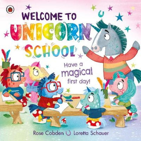 Welcome to Unicorn School by Rose Cobden - 9780241559130