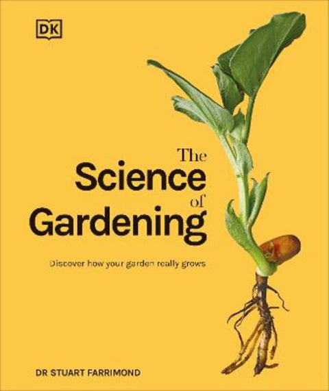 The Science of Gardening by Dr. Stuart Farrimond - 9780241559253
