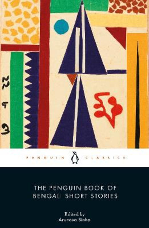 The Penguin Book of Bengali Short Stories by Arunava Sinha - 9780241562642