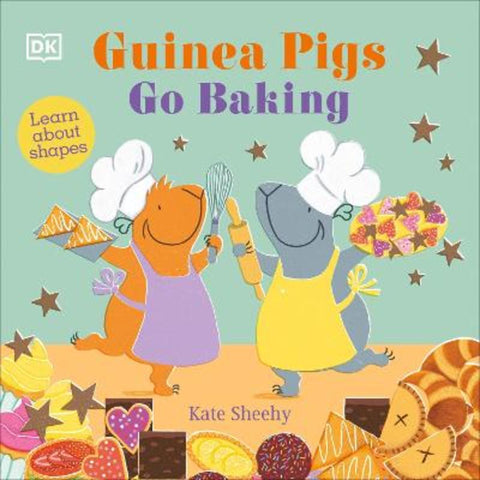 Guinea Pigs Go Baking by Kate Sheehy - 9780241563144