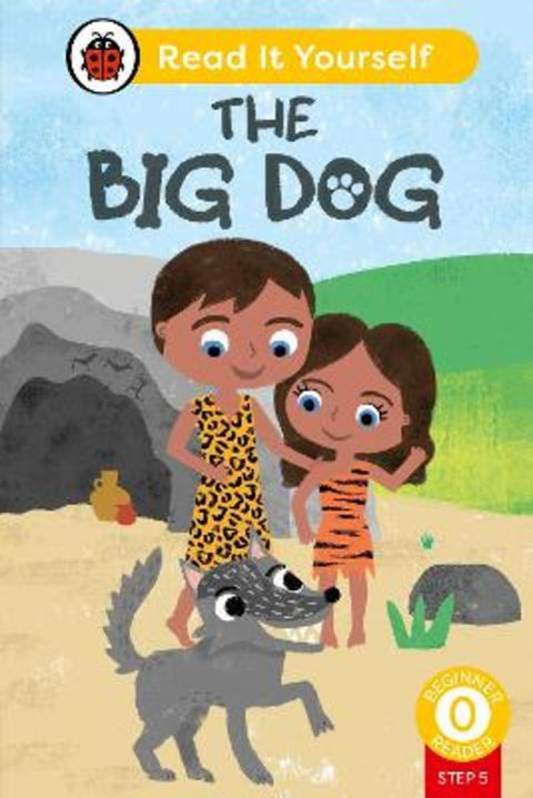 The Big Dog (Phonics Step 5): Read It Yourself - Level 0 Beginner Reader by Ladybird - 9780241564332