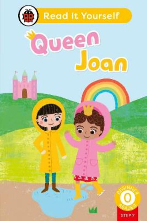 Queen Joan (Phonics Step 7): Read It Yourself - Level 0 Beginner Reader by Ladybird - 9780241564356