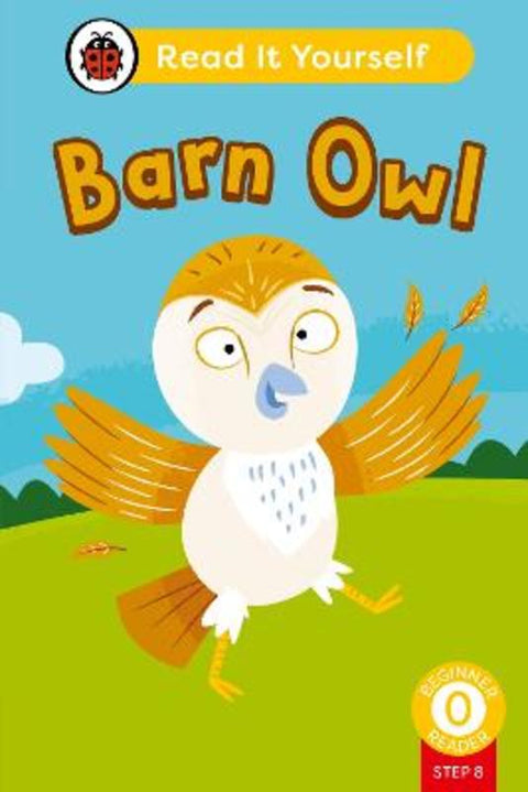 Barn Owl (Phonics Step 8): Read It Yourself - Level 0 Beginner Reader by Ladybird - 9780241564363