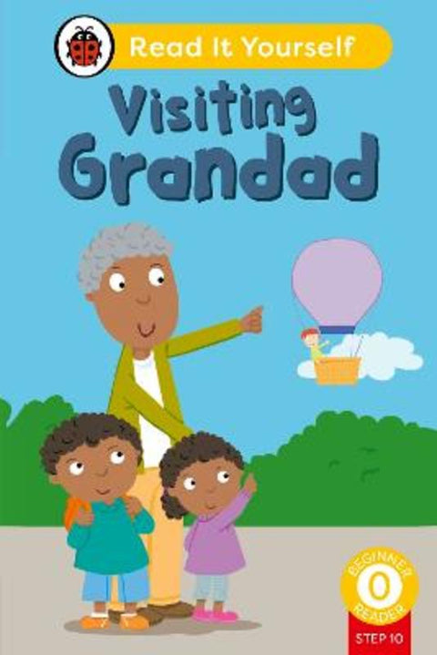 Visiting Grandad (Phonics Step 10): Read It Yourself - Level 0 Beginner Reader by Ladybird - 9780241564387