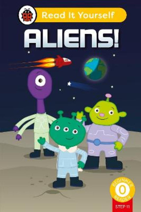 Aliens! (Phonics Step 11): Read It Yourself - Level 0 Beginner Reader by Ladybird - 9780241564400