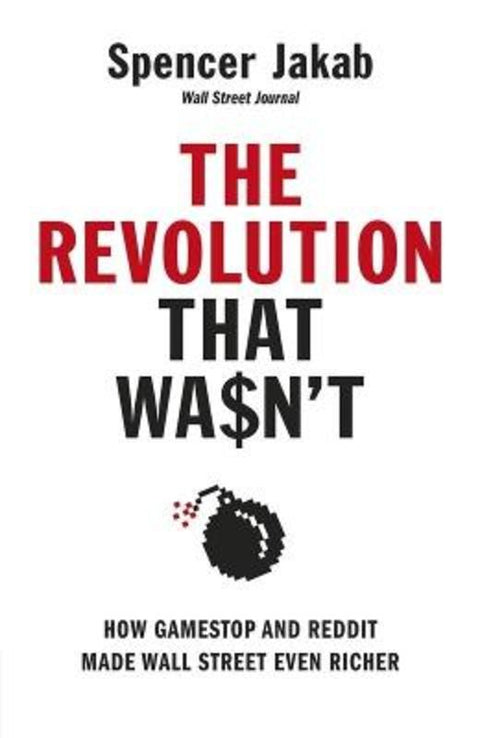 The Revolution That Wasn't by Spencer Jakab - 9780241572627