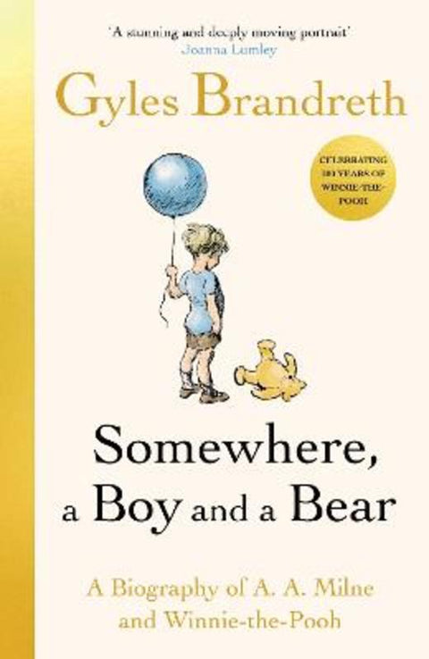 Somewhere, a Boy and a Bear by Gyles Brandreth - 9780241582541