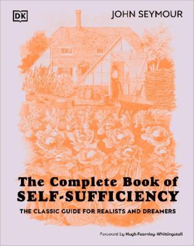 The Complete Book of Self-Sufficiency by John Seymour - 9780241593394