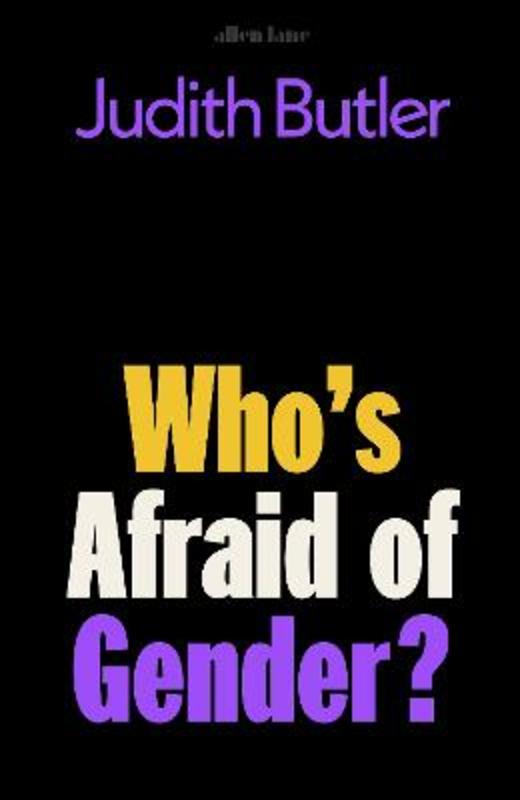 Who's Afraid of Gender? by Judith Butler - 9780241595824