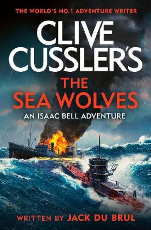 Clive Cussler's The Sea Wolves by Jack du Brul - 9780241600245