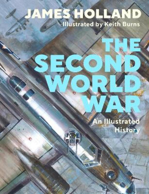 The Second World War by James Holland - 9780241601327