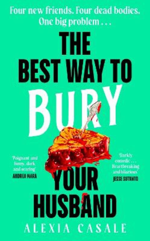 The Best Way to Bury Your Husband by Alexia Casale - 9780241605455
