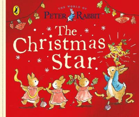 Peter Rabbit Tales: The Christmas Star by Beatrix Potter - 9780241606384