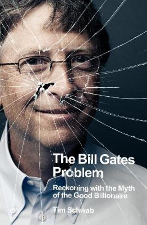 The Bill Gates Problem by Tim Schwab - 9780241609477