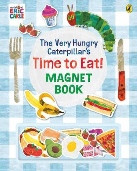 The Very Hungry Caterpillar's Time to Eat! Magnet Book by Eric Carle - 9780241618332