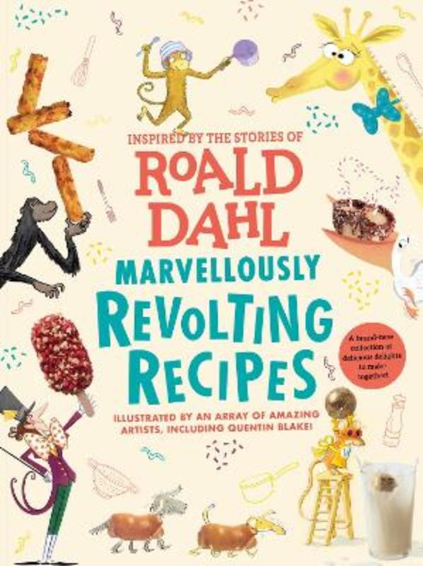 Marvellously Revolting Recipes by Roald Dahl - 9780241618813
